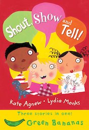 Shout, Show and Tell!