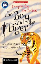 Pie Corbett's Storyteller: The Boy and the Tiger and Other Stories for 9-11 Year Olds x 30