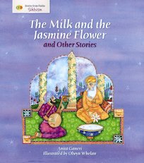 Stories from Faiths: The Milk and the Jasmine Flower and Other Stories