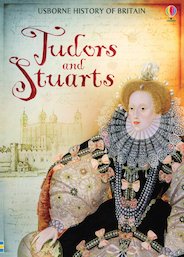 Usborne History of Britain: Tudors and Stuarts