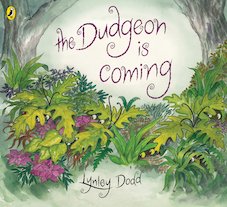 The Dudgeon is Coming