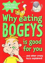 Why Eating Bogeys is Good For You