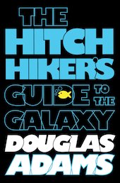 The Hitchhiker's Guide to the Galaxy