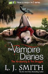 The Vampire Diaries: The Awakening & The Struggle