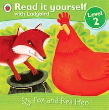 Read It Yourself: Sly Fox and Red Hen