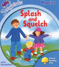 Songbirds Phonics: Splash and Squelch