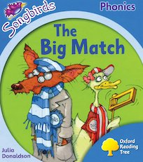 Songbirds Phonics: The Big Match