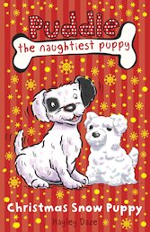 Puddle the Naughtiest Puppy: Christmas Snow Puppy