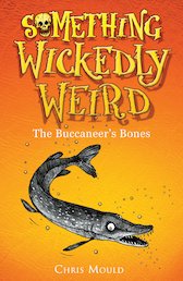 Something Wickedly Weird: The Buccaneer's Bones