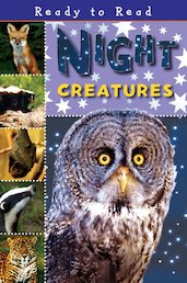 Ready to Read: Night Creatures