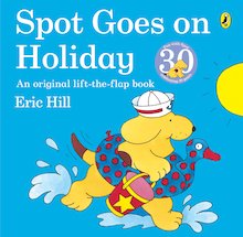 Spot Goes on Holiday