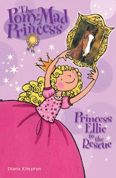 The Pony-Mad Princess: Princess Ellie to the Rescue
