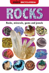 Mini Encyclopedia: Rocks