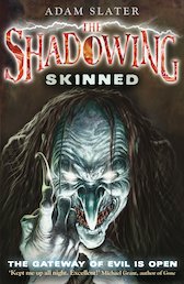 The Shadowing: Skinned