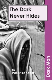 Dark Man: The Dark Never Hides
