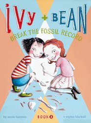 Ivy and Bean Break the Fossil Record