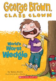 George Brown, Class Clown: World's Worst Wedgie