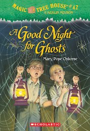 Magic Tree House: A Good Night for Ghosts
