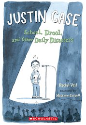Justin Case: School, Drool, and Other Daily Disasters