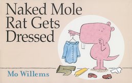 Naked Mole Rat Gets Dressed