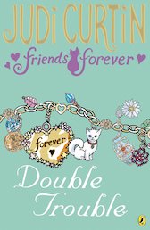 Friends Forever: Double Trouble