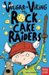 Vulgar the Viking and the Rock Cake Raiders