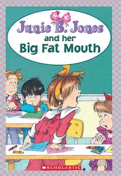 Junie B Jones and her Big Fat Mouth