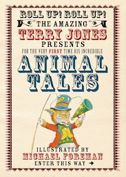 The Fantastic World of Terry Jones: Animal Tales