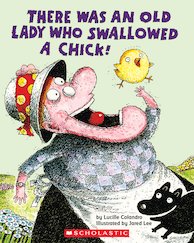 There Was an Old Lady Who Swallowed a Chick!