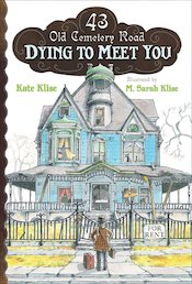 43 Old Cemetery Road: Dying to Meet You