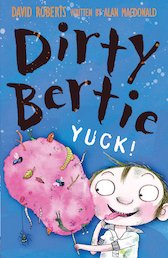 Dirty Bertie: Yuck!