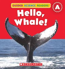 Guided Science Readers: Hello, Whale!