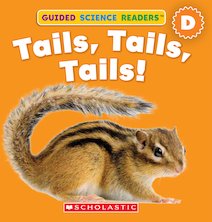 Guided Science Readers: Tails, Tails, Tails!