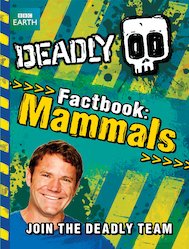 Deadly 60 Factbook: Mammals