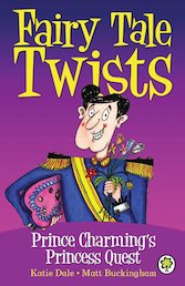 Fairy Tale Twists: Prince Charming's Princess Quest