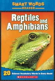 Smart Words Reader: Reptiles and Amphibians