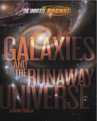 The Universe Rocks! Galaxies and the Runaway Universe
