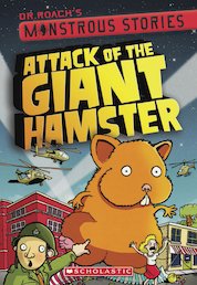 Dr Roach's Monstrous Stories: Attack of the Giant Hamster