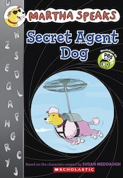 Martha Speaks: Secret Agent Dog