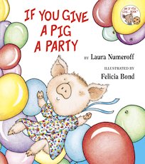 If You Give a Pig a Party