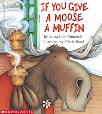 If You Give a Moose a Muffin