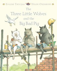 The Three Little Wolves and the Big Bad Pig
