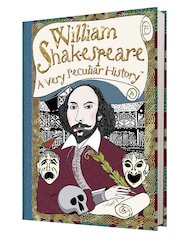 William Shakespeare: A Very Peculiar History