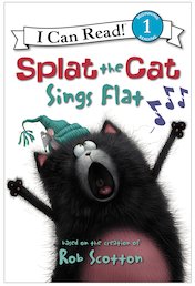 I Can Read! Splat the Cat Sings Flat