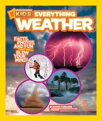 National Geographic Kids: Everything Weather