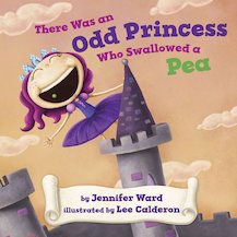 There Was an Odd Princess Who Swallowed a Pea