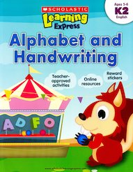 Scholastic Learning Express: Alphabet and Handwriting (K2)