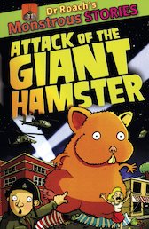 Dr Roach's Monstrous Stories: Attack of the Giant Hamster