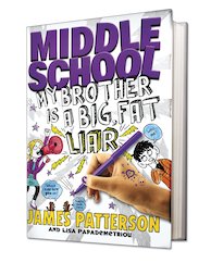 Middle School: My Big Brother is a Big, Fat Liar