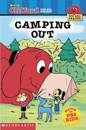 Clifford Big Red Reader: Camping Out